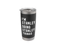 Je Suis Stanley Qui Fait Des Choses à Stanley Gobelet isotherme en acier inoxydable double paroi