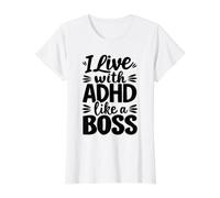 Je vis avec Le TDAH comme Un Patron Neurodiversité T-Shirt Graphique avec Valeur, Femme, Blanc, XS