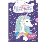 J'habille les Licornes - Sous les étoiles - Avec plus de 500 stickers - Collectif - Hemma - broché - Document jeunesse