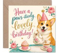 Jolie carte d'anniversaire - Pattes-itively Delightful Birthday Wishes - Thé Corgi fantaisiste avec cupcake et perles - Carré de 145 mm, enveloppe incluse