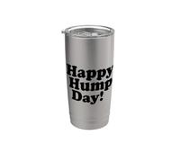 JOYEUX HUMP DAY! MERCREDI MID SEMAINE Gobelet isotherme en acier inoxydable double paroi