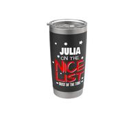 Julia On The Nice List Nom de Noël amusant Julia Gobelet isotherme en acier inoxydable double paroi