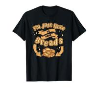 Just Here to Bake Breads Machine à Pain Pâte à Pain Baker T-Shirt Graphique avec Valeur