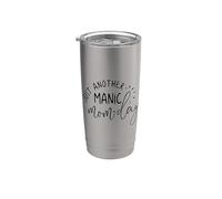Juste un autre dicton drôle de Manic Momday Mom Life Monday Gobelet isotherme en acier inoxydable double paroi