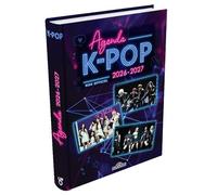 K-pop Agenda 2026-2027 Avec des informations sur les groupes de K-pop Rentrée scolaire - Dès 7 ans