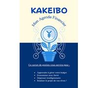 KAKEIBO, Mon Agenda Financier: Kakebo carnet pour tenir vos comptes au quotidien, économiser avec fierté, et dépenser sereinement - gérer son budget familial - convient aussi pour les solos !