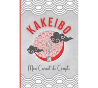 Kakeibo Mon Carnet de Compte: Agenda à compléter pour tenir son budget mois par mois | Cahier de compte familial ou personnel pour réaliser des ... épargner | Cadeau de Noel ou Anniversaire