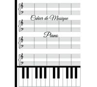 Kalanka-Cahier De Musique Piano Double Portée: Carnet De Vierges Pour Piano Cahier À Double Portée En Clef De Sol Et Fa Carnet De Partition Pour Piano A Remplir Grand Format-120 Pages