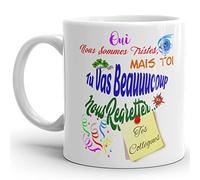Kalféa Mug Humour collègue Tasse drôle nous sommes tristes tu vas nous regretter Céramique Qualité Idée Cadeau Originale retraite démission travail mutation bureau départ arrêt licenciement