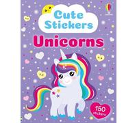 Kate Nolan Cute Stickers Unicorns (Poche) Usborne Cute Stickers