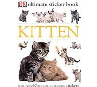 Kitten, The Ultimate Sticker Books Dorling Kindersley (Auteur)
