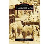 Knoxville Zoo, Images of America Series Sonya Haskins (Auteur)