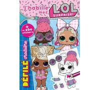 L.O.L. Surprise ! - J'habille mes L.O.L. Défilé Croisière + de 260 stickers - MGA Entertainment - Hachette Jeunesse - broché - Document jeunesse