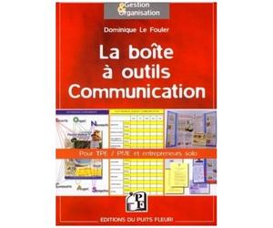 La Boîte À Outils Communication - Pour Tpe/Pme Et Entrepreneurs Solo