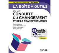 La boîte à outils de la Conduite du changement et de la transformation - 2e éd.