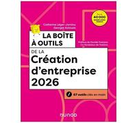 La Boîte À Outils De La Création D'entreprise - 67 Outils Clés En Main