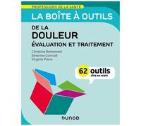 La Boîte À Outils De La Douleur - Evaluation Et Traitement - 62 Outils Clés En Main