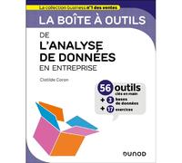 La boîte à outils de l'analyse de données en entreprise : 56 outils clés en main + 3 bases de données + 17 exercices