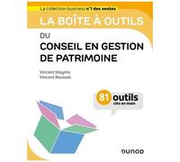 La Boîte À Outils Du Conseil En Gestion De Patrimoine - 81 Outils Clés En Main