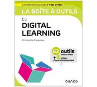La Boîte À Outils Du Digital Learning - 62 Outils Clés En Main + 11 Vidéos D'approfondissement