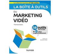 La Boîte À Outils Du Marketing Vidéo - 58 Outils Clés En Mains + 47 Vidéos D'approfondissement
