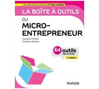 La Boîte À Outils Du Micro-Entrepreneur - 64 Outils Clés En Main
