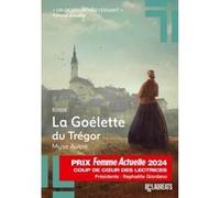 La Goélette du Trégor - Coup de Coeur Lectrices Femme Actuelle 2024 Myse Aulne (Auteur)