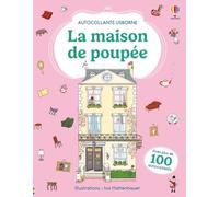 La maison de poupée - Autocollants Usborne - Dès 5 ans - Anna Milbourne - Usborne - broché - Document jeunesse