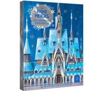 LA REINE DES NEIGES - Les Chroniques d'Arendelle - Une histoire à lire en 24 jours - Disney Walt Disney Company (Auteur)