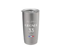 La vie est meilleure à GIRONDE Numéro 33 Bordeaux France Gobelet isotherme en acier inoxydable double paroi