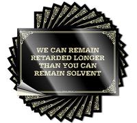 Labels We Can Remain Retarded Longer Than You Can Remain Solvent for Funny for Office & Collection Book - Enseignant en vrac pour adultes (12 x 18 cm)