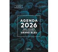 L'Agenda 2026 - 365 jours pour plonger dans le Grand Bleu - Alexis Rosenfeld - Marie Claire - broché - Agenda