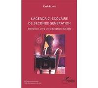 L'agenda 21 Scolaire De Seconde Génération - Transition Vers Une Éducation Durable
