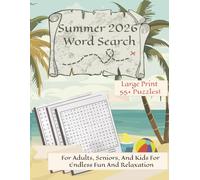 Large Print Summer 2026 Word Search Puzzle Book: Perfect Gift To Yourself, Adults, Seniors, For Relaxation and Fun!