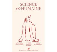 Le Bulletin des Belles Lettres 2022 (n°3) Science si humaine - Camille Pech de Laclause - Belles Lettres - broché - Revue