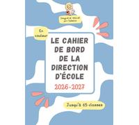 Le cahier de bord de la direction d'école: Jusqu'à 15 classes