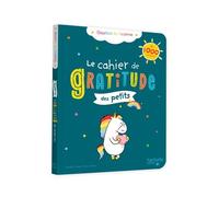 Le cahier de gratitude des petits - Gaston la licorne + 400 stickers - Collectif - Hachette Enfants - cartonné - Document jeunesse