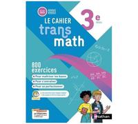 Le Cahier Transmath 3e