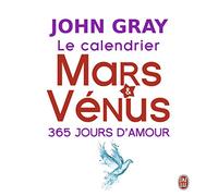 Le calendrier Mars & Vénus: 365 jours d'amour
