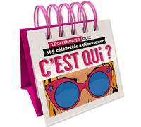 Le calendrier quiz - C'est Qui ?: 365 célébrités à démasquer
