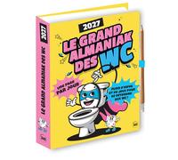 Le Grand Almaniak des WC 2027 - Jean-Serge Lubeck - Editions 365 - broché - Calendrier