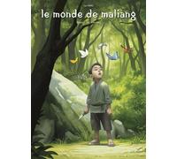 Le Monde de Maliang T1 - Le pinceau - Yang Liu - Clair De Lune - cartonné - Bande dessinée jeunesse