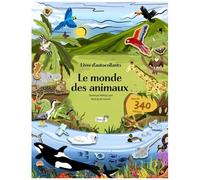 Le Monde Des Animaux - Livre D'autocollants - Plus De 340 Stickers