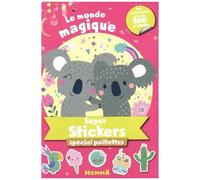 Le Monde Magique Spécial Paillettes - Des Coloriages Et + De 500 Stickers