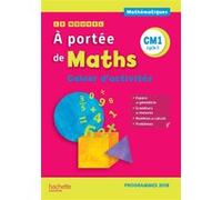 Le Nouvel A portée de maths CM1 - Cahier d'activités Jean-Claude Lucas (Auteur), Janine Leclec'h-Lucas (Auteur), Robert Meunier (Auteur), Laurence Meunier (Auteur), Marie-Pierre Trossevin (Auteur)
