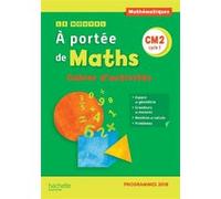 Le Nouvel A portée de maths CM2 - Cahier d'activités Jean-Claude Lucas (Auteur), Janine Leclec'h-Lucas (Auteur), Robert Meunier (Auteur), Laurence Meunier (Auteur), Marie-Pierre Trossevin (Auteur)