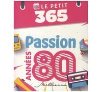 Le Petit 365 Passion Années 80