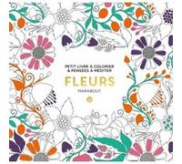 Le petit livre de coloriages - Fleurs Collectif (Auteur)