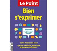 Le Point HS Education N°14 : Bien s'exprimer - Mai/Juin 2022 Mai-Juin 2022 - Collectif - Le Point - broché - Revue