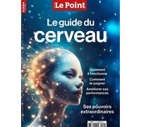 Le Point HS : Le guide du cerveau - Septembre-Octobre 2024 - Le Point - Le Point - broché - Revue